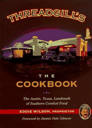 Threadgill's: The Cookbook (Hardcover)