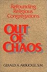Out of Chaos: Refounding Religious Congregations