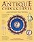 The Bulfinch Anatomy of Antique China and Silver: An Illustrated Guide to Tableware, Identifying Period, Detail and Design