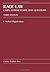 Race Law: Cases, Commentary, and Questions