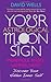 Your Astrological Moon Sign