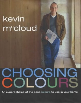 Choosing Colours : An Expert Choice of the Best Colours to Use in Your Home