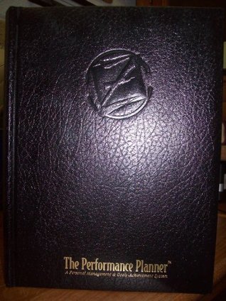 The Performance Planner: A Personal Management & Goals - Achievement System