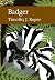 Badger: The Definitive Natural History of Britain’s Favourite Nocturnal Animal (Collins New Naturalist Library Book 114)