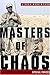 Masters of Chaos by Linda Robinson