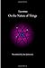 On the Nature of Things