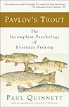 Pavlov's Trout: T...