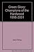 Green Glory Champions of the Hardwood - 1998-2001 by Jack Ebling