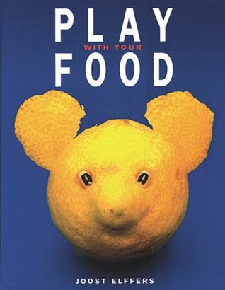 Play With Your Food (Hardcover)