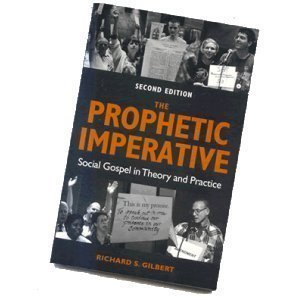 The Prophetic Imperative: Social Gospel in Theory and Practice (Paperback)