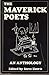 The Maverick Poets: An Anth...
