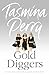 Gold Diggers by Tasmina Perry