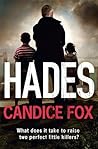 Hades by Candice Fox Hades by Candice Fox