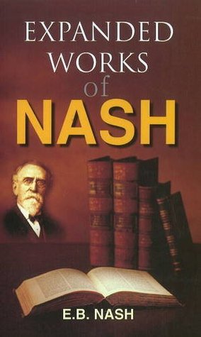 Expanded Works Of Nash By E B Nash