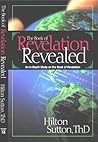 The Book of Revelation Revealed: An In-Depth Study on the Book of Revelation