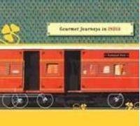 Gourmet Journeys in India (Hardcover)