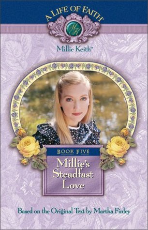 Millie's Steadfast Love (A Life of Faith: Millie Keith, #5)