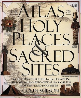 The Atlas of Holy Places and Sacred Sites (Hardcover)