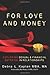 For Love and Money Exploring Sexual & Financial Betrayal in Relationships
