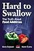 Hard to Swallow: The Truth about Food Additives