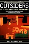 Outsiders: Poems About Rebels, Exiles, and Renegades Outsiders: Poems About Rebels, Exiles, and Renegades