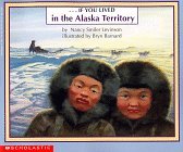 If You Lived in the Alaska Territory (Paperback)