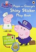 Peppa and George's Shiny Sticker Play Book