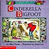 Cinderella Bigfoot