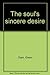 The soul's sincere desire