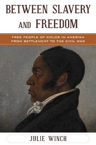 Between Slavery and Freedom: Free People of Color in America From Settlement to the Civil War (The African American Experience Series)