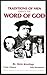Traditions of Men Versus the Word of God by Alvin Jennings