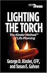 Lighting the Torch: The Kinder Method(TM) of Life Planning