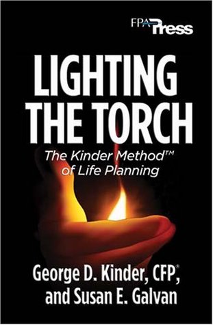 Lighting the Torch: The Kinder Method(TM) of Life Planning