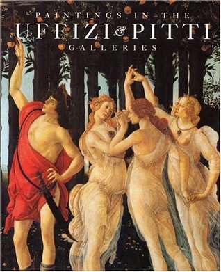 Paintings in the Uffizi and Pitti Galleries (Hardcover)