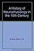 A History of Neurophysiology in the 19th Century