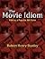 The Movie Idiom: Film as a Popular Art Form