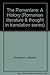 The Romanians: A History (Romanian Literature and Thought in Translation Series)