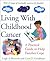 Living With Childhood Cance...