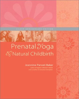 Prenatal Yoga & Natural Childbirth (Paperback)