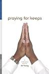 Praying for Keeps Praying for Keeps