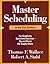 Master Scheduling in the 21st Century by Thomas F. Wallace