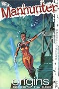 Manhunter, Vol. 3: Origins