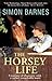 Horsey Life by Simon Barnes