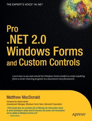 Pro .NET 2.0 Windows Forms and Custom Controls in C# (Paperback)