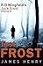 First Frost (Detective Jack Frost Prequel, #1)