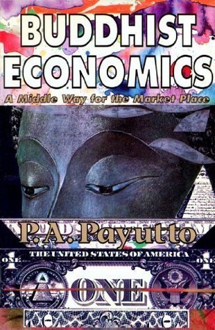 Buddhist Economics: A Middle Way for the Market Place (Paperback)