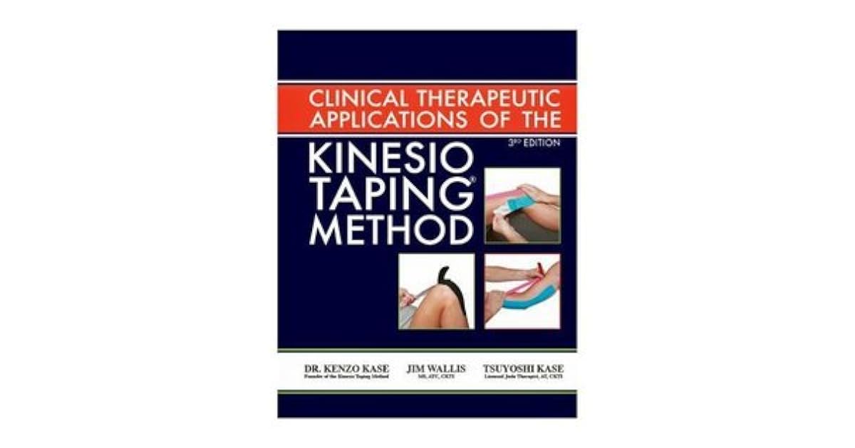 Clinical Therapeutic Applications of the Kinesio Taping Method by Kenzo