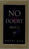 No Doubt About It by Sheri Dew No Doubt About It by Sheri Dew