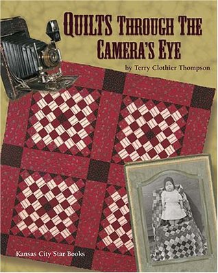 Quilts Through the Camera's Eye (Paperback)