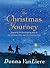 The Christmas Journey by Donna VanLiere